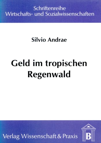 Cover: Geld im tropischen Regenwald