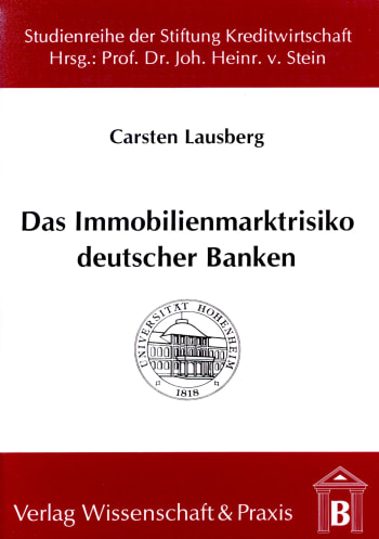 Cover: Das Immobilienmarktrisiko deutscher Banken