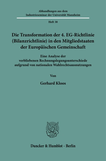 Cover: Die Transformation der 4. EG-Richtlinie (Bilanzrichtlinie) in den Mitgliedstaaten der Europäischen Gemeinschaft