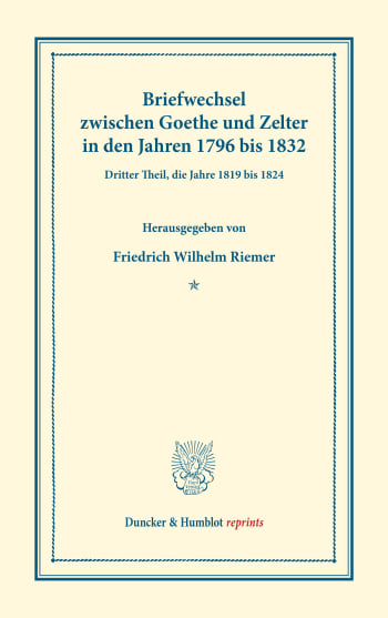 Cover: Briefwechsel zwischen Goethe und Zelter in den Jahren 1796 bis 1832