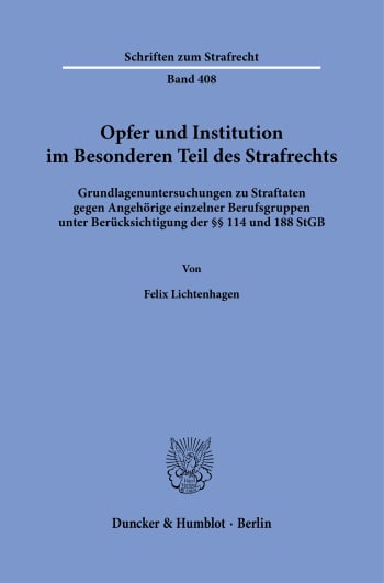 Cover: Opfer und Institution im Besonderen Teil des Strafrechts