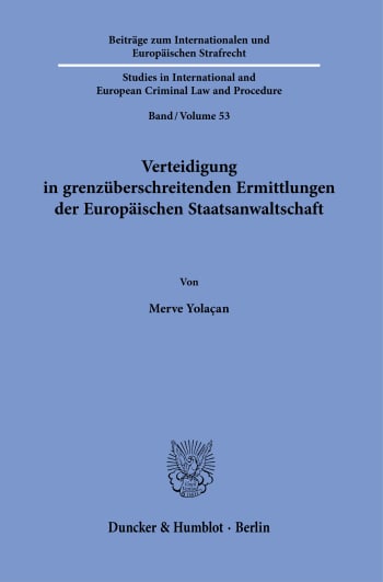 Cover: Verteidigung in grenzüberschreitenden Ermittlungen der Europäischen Staatsanwaltschaft