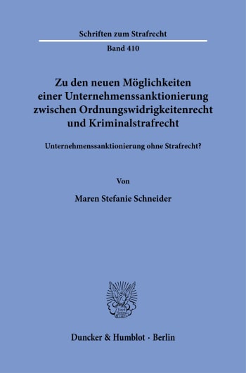 Cover: Zu den neuen Möglichkeiten einer Unternehmenssanktionierung zwischen Ordnungswidrigkeitenrecht und Kriminalstrafrecht