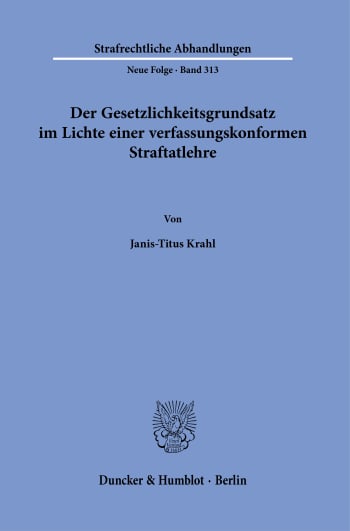 Cover: Der Gesetzlichkeitsgrundsatz im Lichte einer verfassungskonformen Straftatlehre