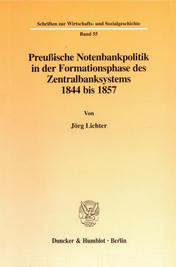 Cover: Preußische Notenbankpolitik in der Formationsphase des Zentralbanksystems 1844 bis 1857