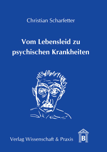 Cover: Vom Lebensleid zu psychischen Krankheiten