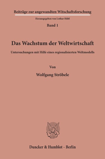 Cover: Das Wachstum der Weltwirtschaft