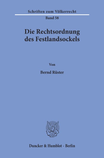 Cover: Die Rechtsordnung des Festlandsockels