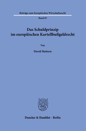 Cover: Das Schuldprinzip im europäischen Kartellbußgeldrecht