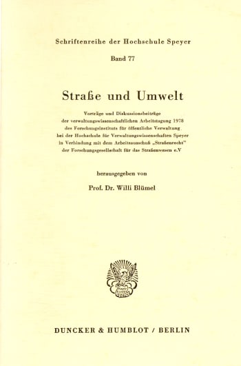 Cover: Straße und Umwelt. Vorträge und Diskussionsbeiträge der verwaltungswissenschaftlichen Arbeitstagung 1978