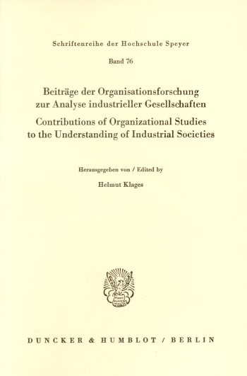 Cover: Beiträge der Organisationsforschung zur Analyse industrieller Gesellschaften / Contributions of Organizational Studies to the Understanding of Industrial Societies