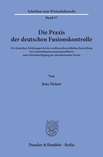 Cover: Die Praxis der deutschen Fusionskontrolle