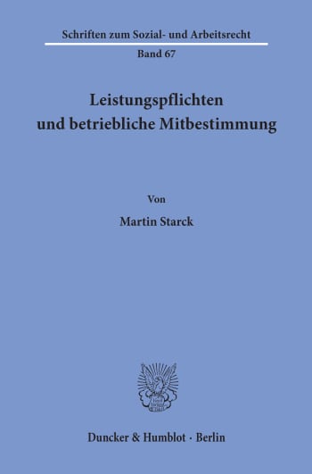 Cover: Leistungspflichten und betriebliche Mitbestimmung