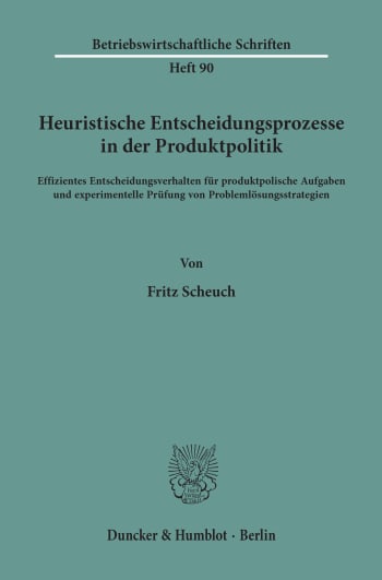 Cover: Heuristische Entscheidungsprozesse in der Produktpolitik