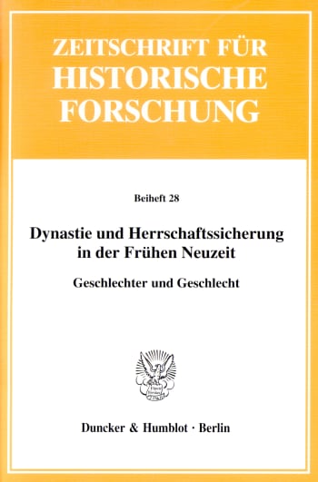 Cover: Dynastie und Herrschaftssicherung in der Frühen Neuzeit