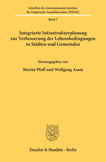 Cover: Integrierte Infrastrukturplanung zur Verbesserung der Lebensbedingungen in Städten und Gemeinden