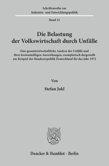 Cover: Die Belastung der Volkswirtschaft durch Unfälle