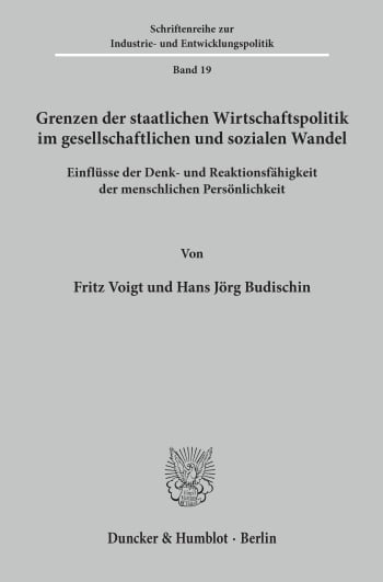 Cover: Grenzen der staatlichen Wirtschaftspolitik im gesellschaftlichen und sozialen Wandel