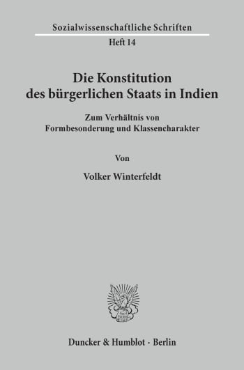 Cover: Die Konstitution des bürgerlichen Staats in Indien