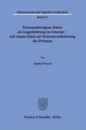 Cover: Personenbezogene Daten als Gegenleistung im Internet – mit einem Klick zur Kommerzialisierung des Privaten