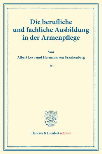 Cover: Die berufliche und fachliche Ausbildung in der Armenpflege