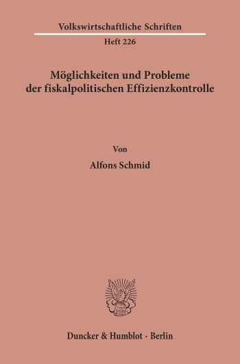 Cover: Möglichkeiten und Probleme der fiskalpolitischen Effizienzkontrolle