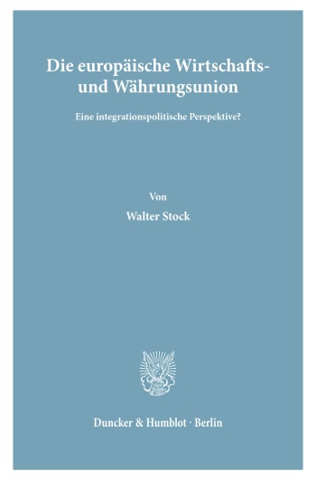 Cover: Die europäische Wirtschafts- und Währungsunion