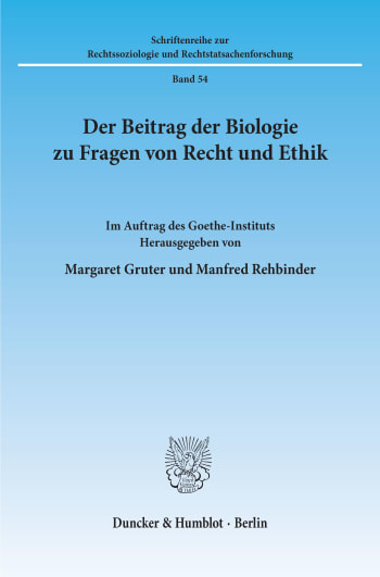 Cover: Der Beitrag der Biologie zu Fragen von Recht und Ethik