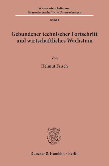 Cover: Gebundener technischer Fortschritt und wirtschaftliches Wachstum