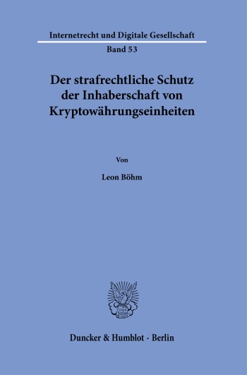 Cover: Der strafrechtliche Schutz der Inhaberschaft von Kryptowährungseinheiten