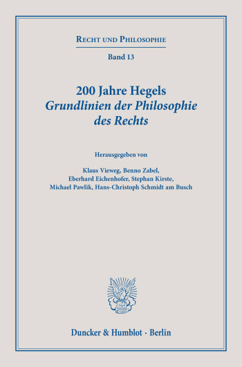 Cover: 200 Jahre Hegels Grundlinien der Philosophie des Rechts