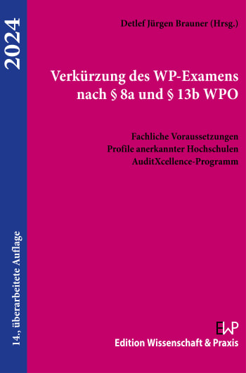 Cover: Verkürzung des WP-Examens nach § 8a und § 13b WPO 2024