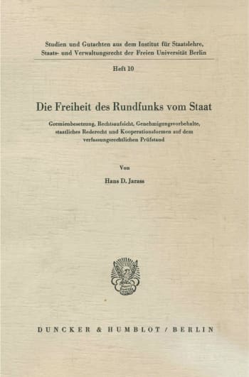 Cover: Die Freiheit des Rundfunks vom Staat