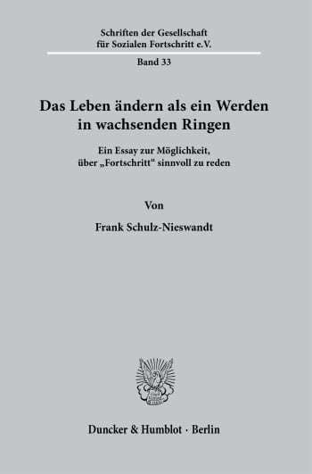 Cover: Das Leben ändern als ein Werden in wachsenden Ringen