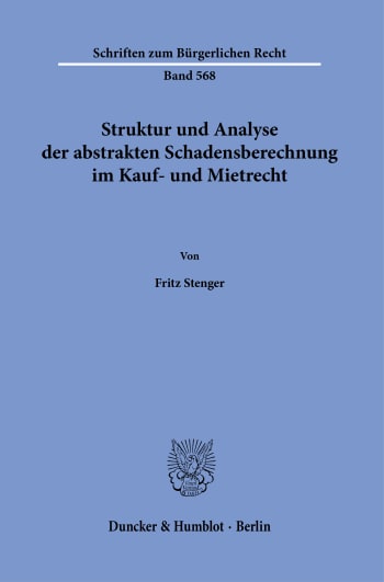 Cover: Struktur und Analyse der abstrakten Schadensberechnung im Kauf- und Mietrecht