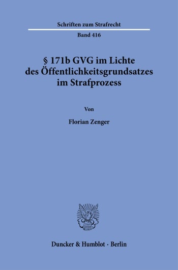 Cover: § 171b GVG im Lichte des Öffentlichkeitsgrundsatzes im Strafprozess