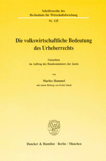 Cover: Die volkswirtschaftliche Bedeutung des Urheberrechts