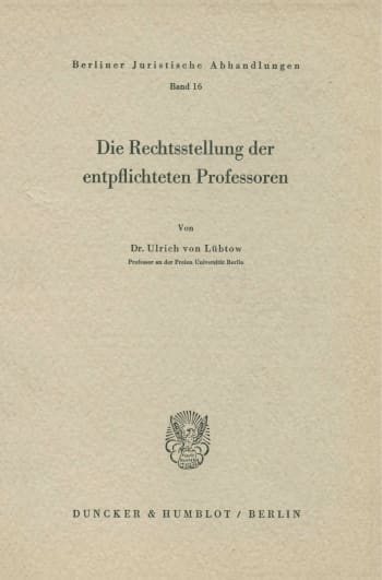 Cover: Die Rechtstellung der entpflichteten Professoren