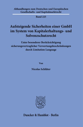 Cover: Aufsteigende Sicherheiten einer GmbH im System von Kapitalerhaltungs- und Solvenzschutzrecht