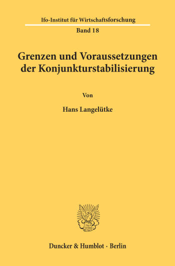 Cover: Grenzen und Voraussetzungen der Konjunkturstabilisierung