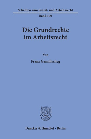 Cover: Die Grundrechte im Arbeitsrecht