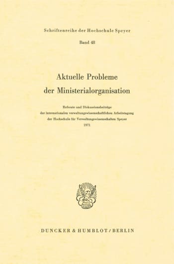 Cover: Aktuelle Probleme der Ministerialorganisation