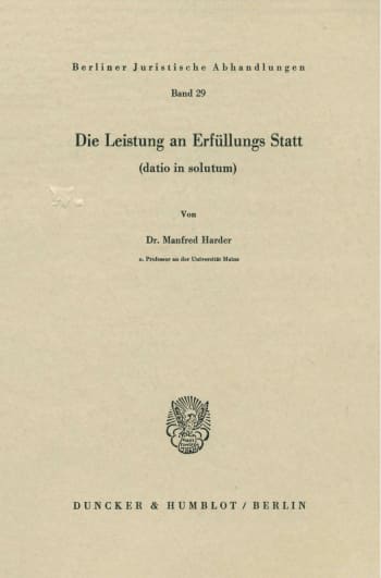 Cover: Die Leistung an Erfüllungs Statt (datio in solutum)