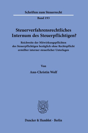 Cover: Steuerverfahrensrechtliches Internum des Steuerpflichtigen?