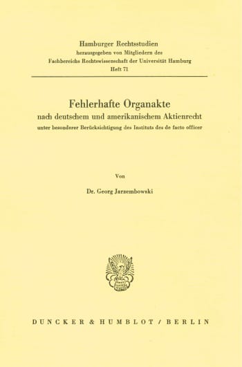 Cover: Fehlerhafte Organakte nach deutschem und amerikanischem Aktienrecht unter besonderer Berücksichtigung des Instituts des de facto officer