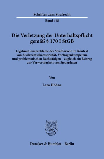 Cover: Die Verletzung der Unterhaltspflicht gemäß § 170 I StGB