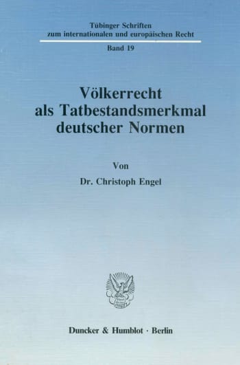 Cover: Völkerrecht als Tatbestandsmerkmal deutscher Normen