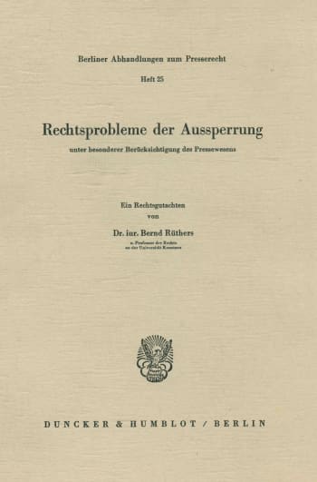 Cover: Rechtsprobleme der Aussperrung unter besonderer Berücksichtigung des Pressewesens