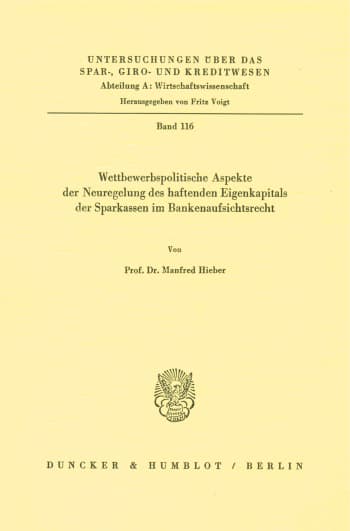 Cover: Wettbewerbspolitische Aspekte der Neuregelung des haftenden Eigenkapitals der Sparkassen im Bankenaufsichtsrecht