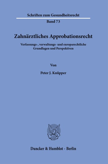 Cover: Zahnärztliches Approbationsrecht